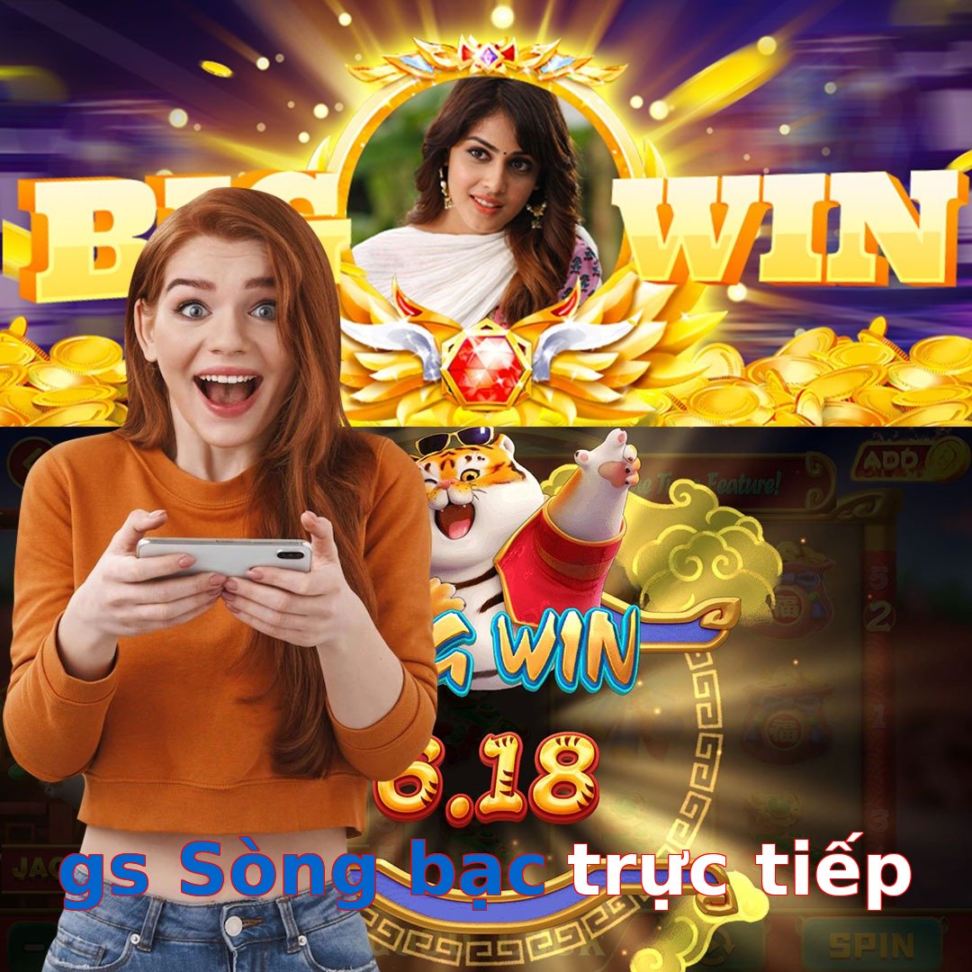 gs Sòng bạc trực tiếp