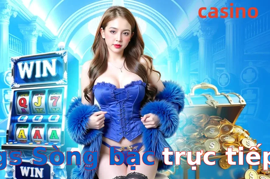 gs Sòng bạc trực tiếp