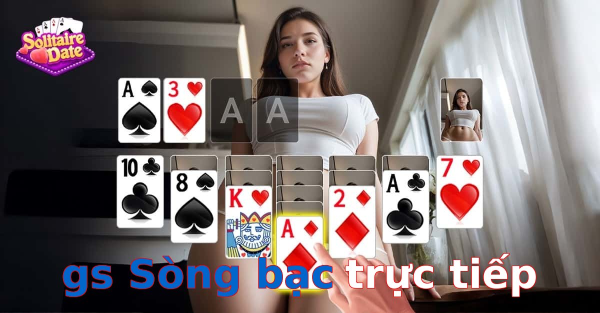 gs Sòng bạc trực tiếp