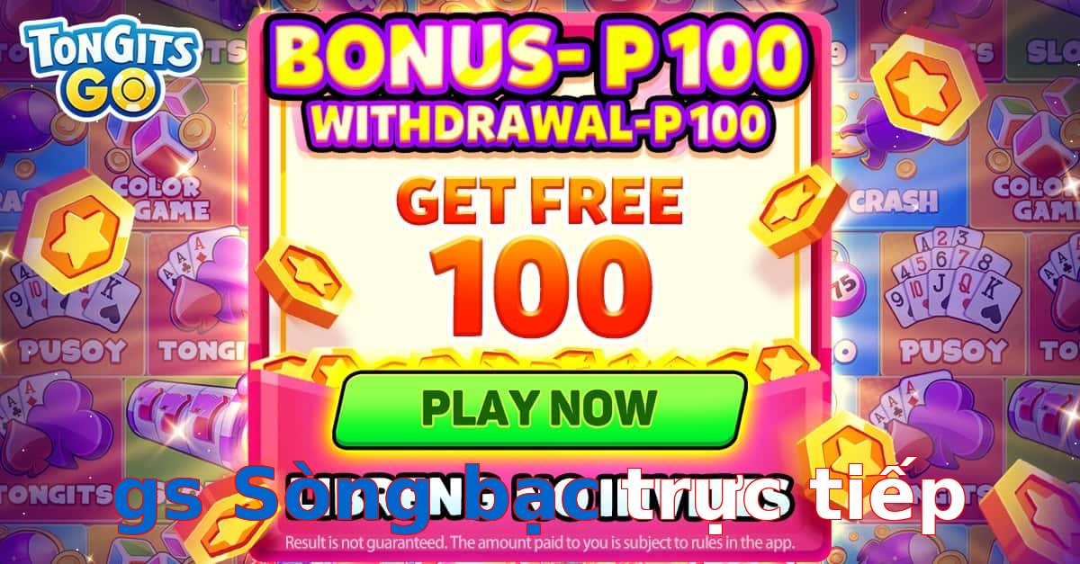 gs Sòng bạc trực tiếp