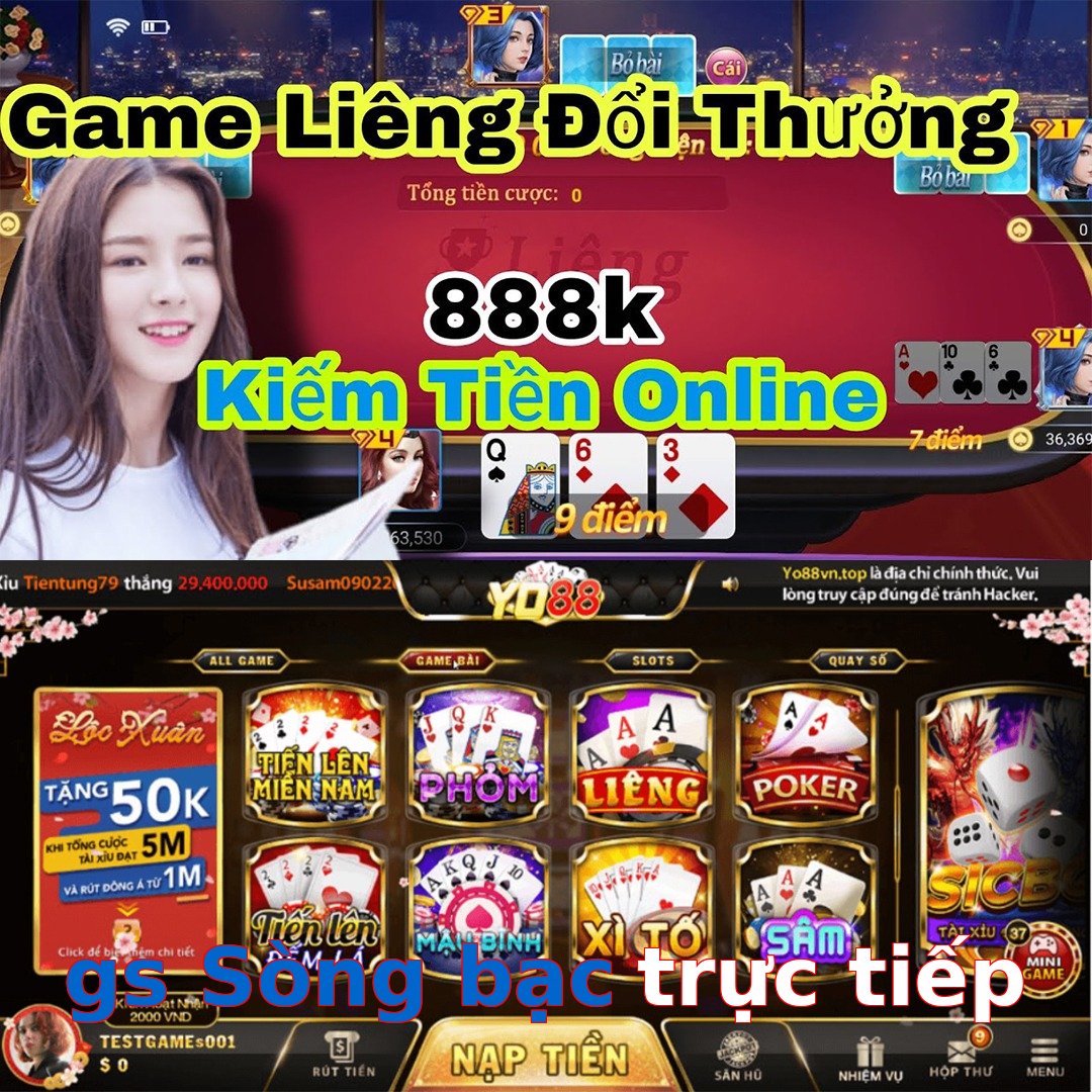 gs Sòng bạc trực tiếp