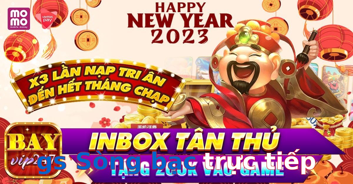 gs Sòng bạc trực tiếp