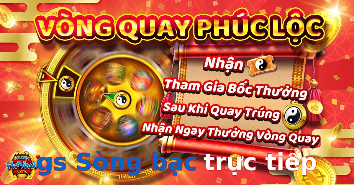 gs Sòng bạc trực tiếp
