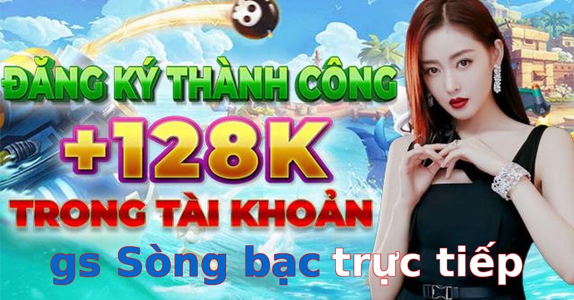 gs Sòng bạc trực tiếp