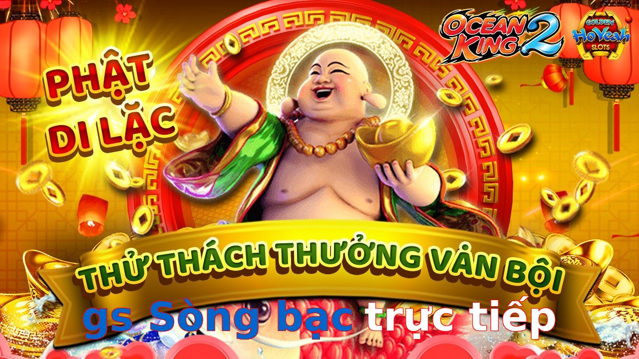 gs Sòng bạc trực tiếp