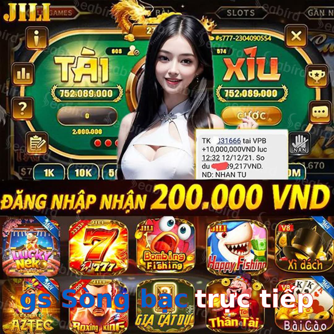 gs Sòng bạc trực tiếp