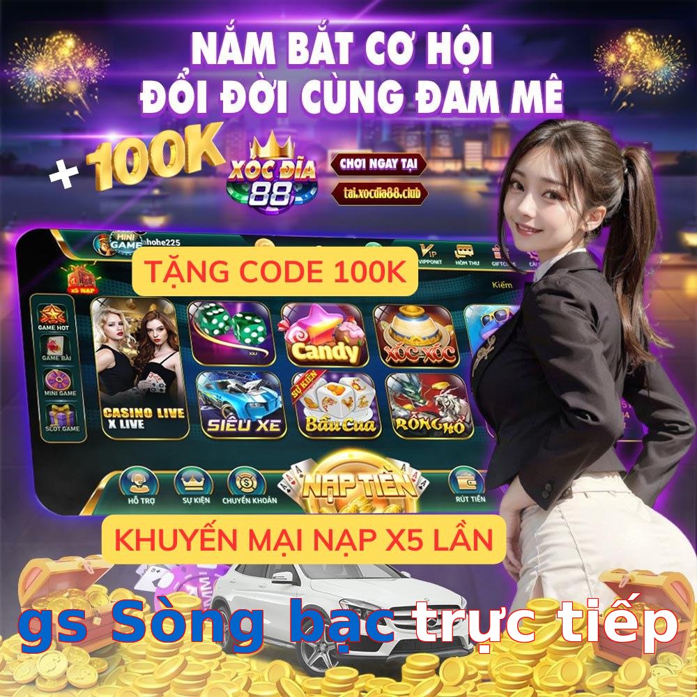 gs Sòng bạc trực tiếp